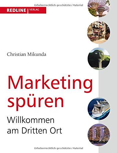 Marketing spüren: Willkommen am Dritten Ort