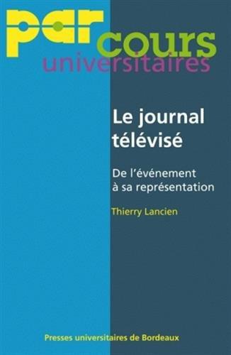 Le journal télévisé : de l'évènement à sa représentation