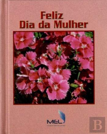 Feliz Dia da Mulher