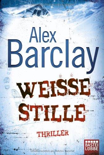 Weiße Stille: Thriller