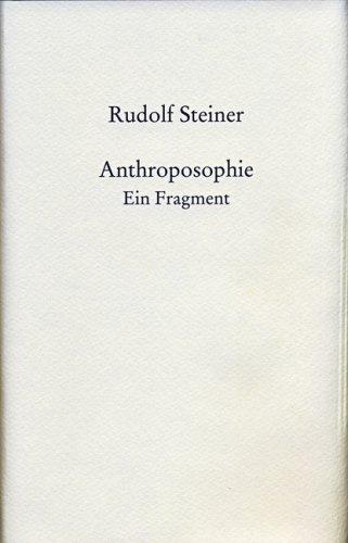 Anthroposophie. Ein Fragment aus dem Jahre 1910