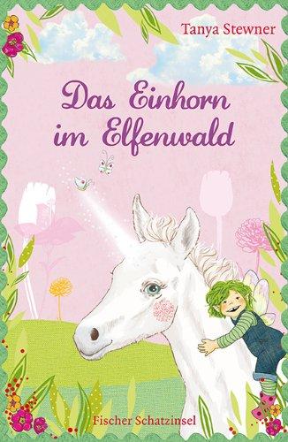 Das Einhorn im Elfenwald