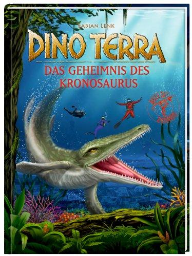 Dino Terra 07. Das Geheimnis des Kronosaurus