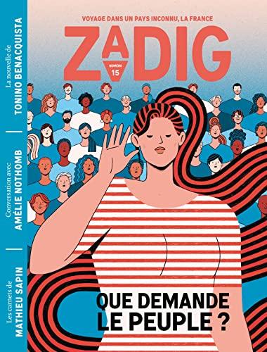 Zadig : toutes les France qui racontent la France, n° 15. Que demande le peuple ?