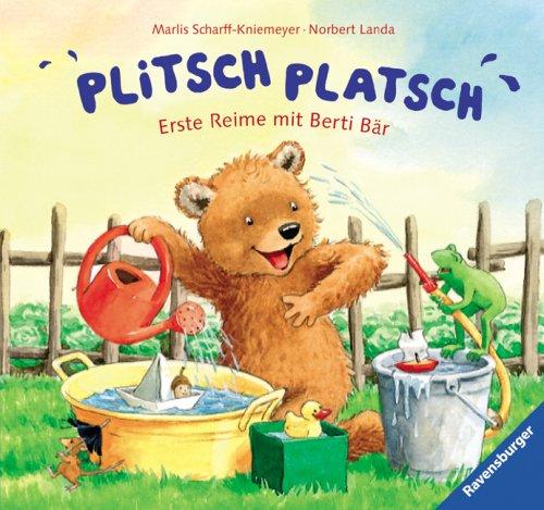 Plitsch, platsch: Erste Reime mit Berti Bär