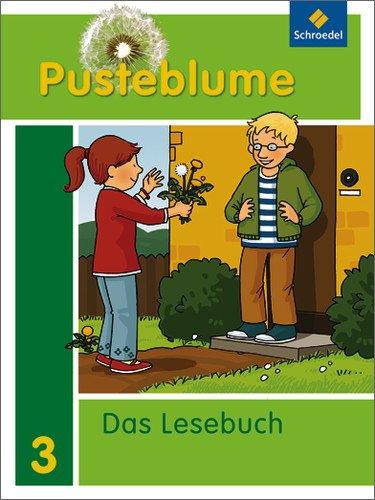 Pusteblume. Das Lesebuch - Allgemeine Ausgabe 2009: Schülerband 3: Allgemeine Ausgabe. Ausgabe 2009