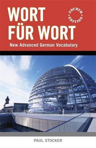 Wort für Wort, New advanced vocabulary: New Advanced German Vocabulary