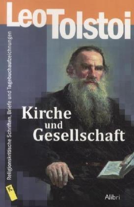 Kirche und Gesellschaft: Religionskritische Schriften, Briefe und Tagebuchaufzeichnungen