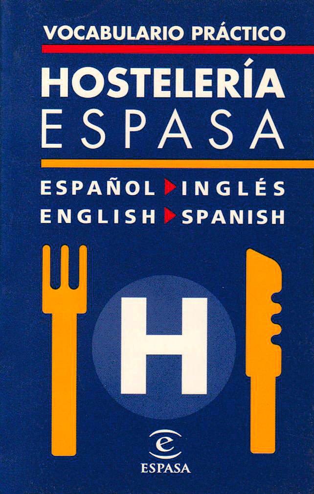 Vocabulario práctico de hostelería. Español/inglés, inglés/español (IDIOMAS, Band 1)