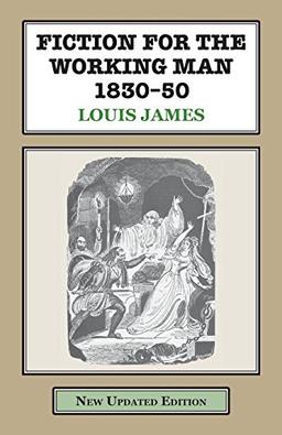 Fiction for the Working Man 1830-50 (Classics in Social and Economic History)