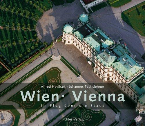 Wien. Vienna: Im Flug über die Stadt