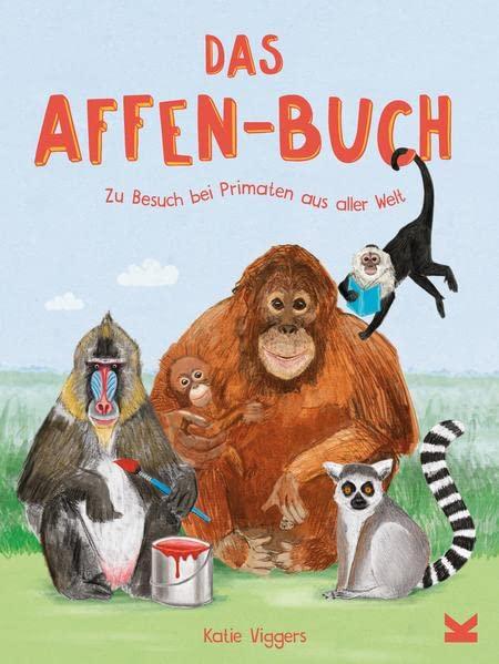 Das Affen-Buch - Zu Besuch bei Primaten aus aller Welt