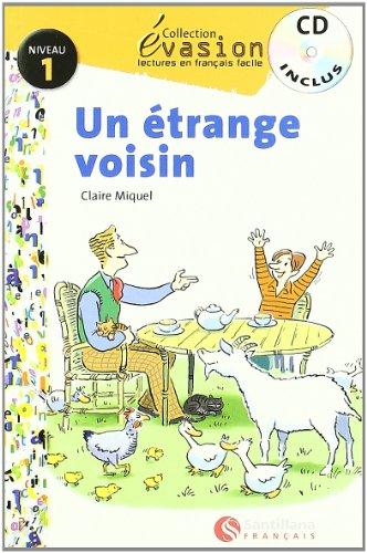 Évasion, Un étrange voisin, lectures en français facile, niveau 1, ESO (Evasion Lectures FranÇais)