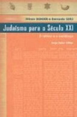 Judaismo Para O Seculo XXI. O Rabino E O Sociologo (Em Portuguese do Brasil)