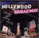 Vol. 4-Hollywood to Broadway