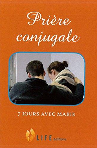 Prière conjugale : 7 jours avec Marie