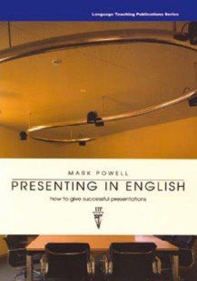 Presenting in English: How to Give Successful Presentations