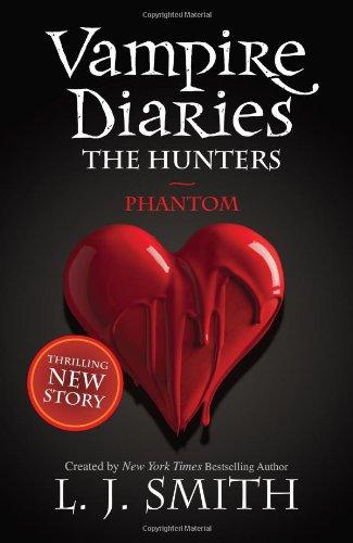 The Vampire Diaries - The Hunters 01. Phantom