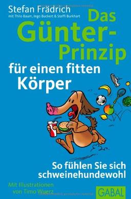 Das Günter-Prinzip für einen fitten Körper: So fühlen Sie sich schweinehundewohl