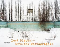 Lost Places: Orte der Photographie