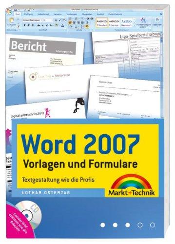 Word 2007 Vorlagen und Formulare - Der perfekte Vorlagenratgeber