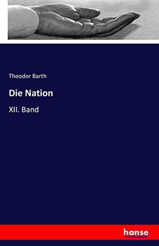 Die Nation: XII. Band