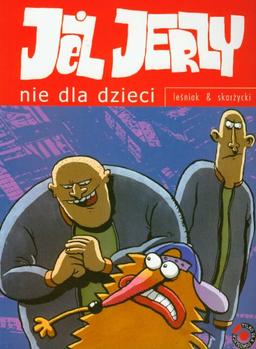 Jez Jerzy Nie dla dzieci czesc 1