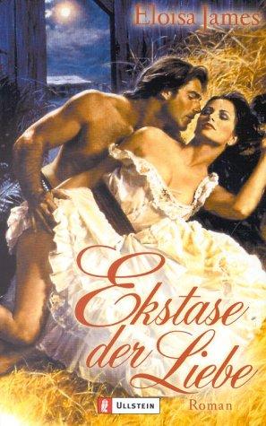 Ekstase der Liebe: Roman