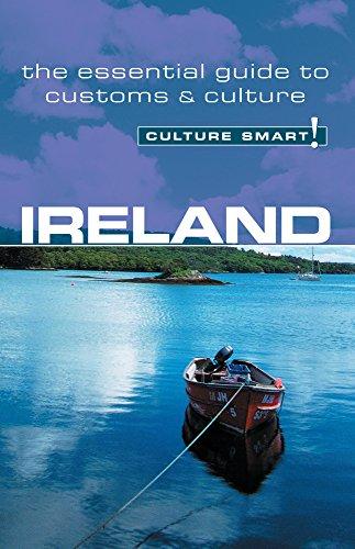 Ireland - Culture Smart!: the essential guide to customs & culture: The Essential Guide to Customs and Culture