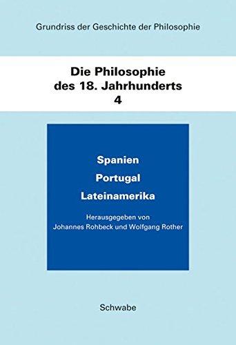 Grundriss der Geschichte der Philosophie / Die Philosophie des 18. Jahrhunderts: Spanien, Portugal, Lateinamerika