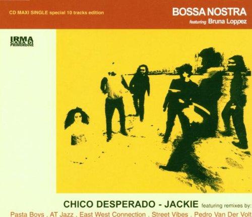 Chico Desperado/Jackie Mcd