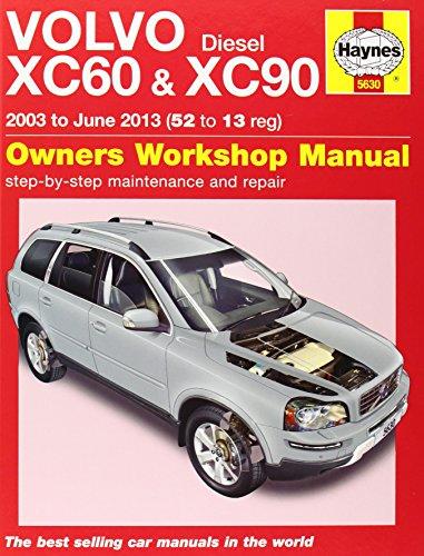 Volvo XC60 & XC90 Diesel Owners Workshop Manual (Haynes Service and Repair Manuals)