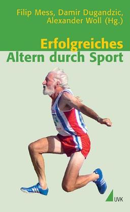 Erfolgreiches Altern durch Sport (Einzeltitel Soziologie)