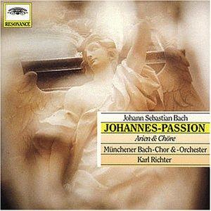 Johannes-Passion: Arien und Chöre