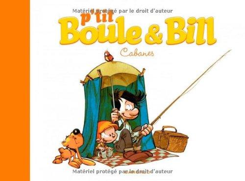 P'tit Boule et Bill. Vol. 3. Cabanes