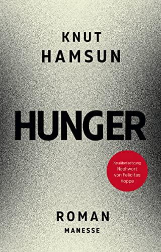 Hunger: Roman. Neuübersetzung nach der Erstausgabe von 1890