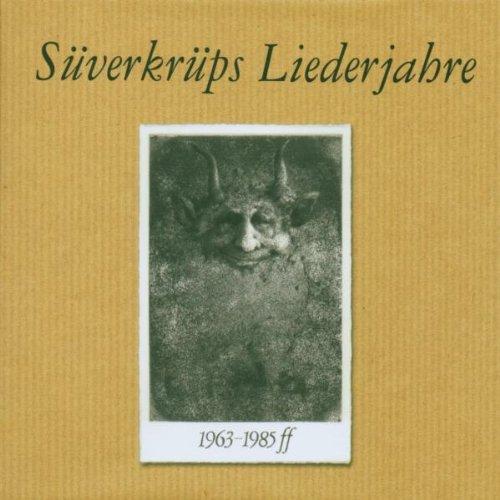 Süverkrüps Liederjahre 1963-1985