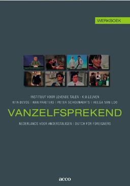 Vanzelfsprekend. Nederlands Voor Anderstaligen: Work Book