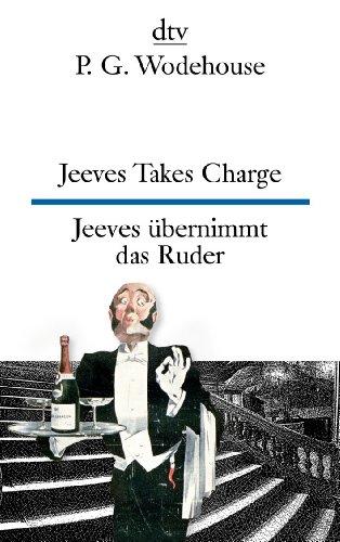 Jeeves Takes Charge Jeeves übernimmt das Ruder: Drei Erzählungen