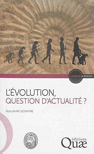 L'évolution, question d'actualité ?