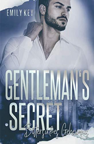 Gentleman’s Secret: Bittersüßes Geheimnis (New York Love, Band 5)