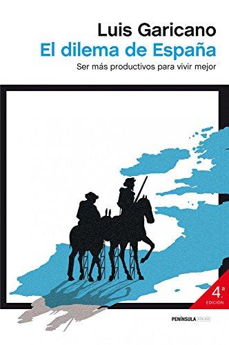 El dilema de España : ser más productivos para vivir mejor (ATALAYA)