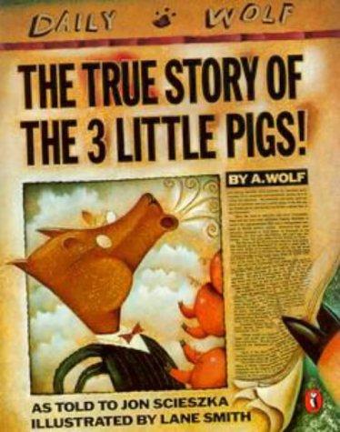 True Story of the Three Little Pigs (Picture Puffin)