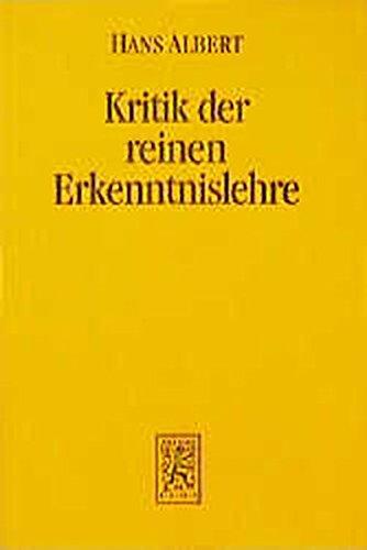 Kritik der reinen Erkenntnislehre: Das Erkenntnisproblem in realistischer Perspektive (Einheit der Gesellschaftswissenschaften)