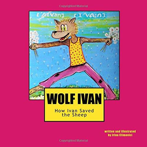 Wolf Ivan: How Ivan Saved the Sheep