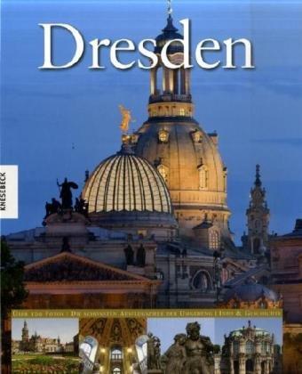 Dresden. Ein Bildband. Texte in Deutsch/ Englisch