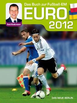 EURO 2012: Das Buch zur Fußball-EM