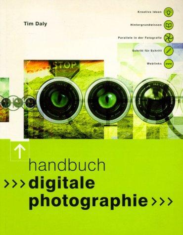 Handbuch Digitale Photographie