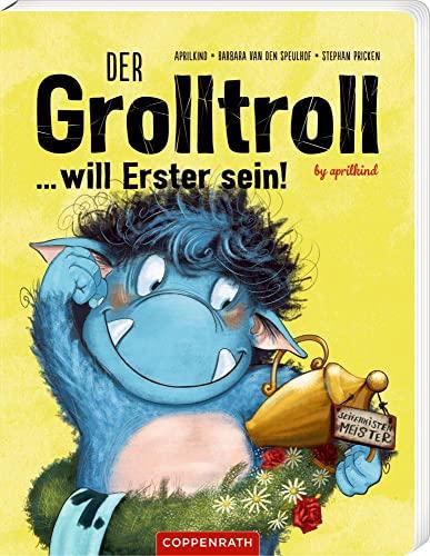 Der Grolltroll ... will Erster sein! (Pappbilderbuch): by aprilkind