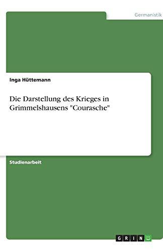 Die Darstellung des Krieges in Grimmelshausens "Courasche"